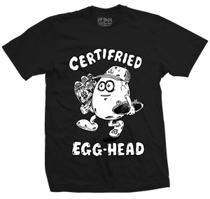 HEROIN- Certifried Egg Head Tee BLK
